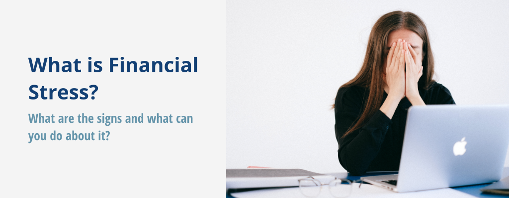 Financial Anxiety - What Is It and Tips for Managing it - Debtca